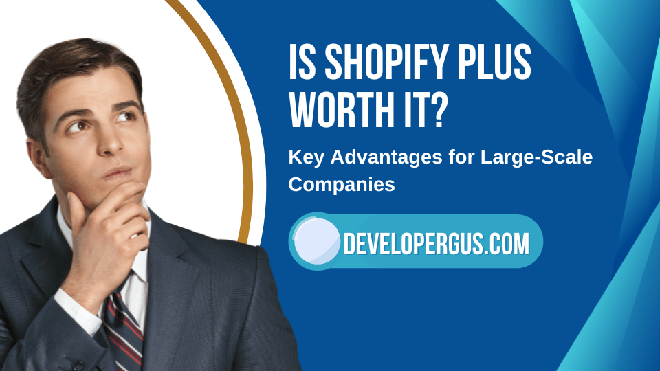 Is Shopify Plus Worth It