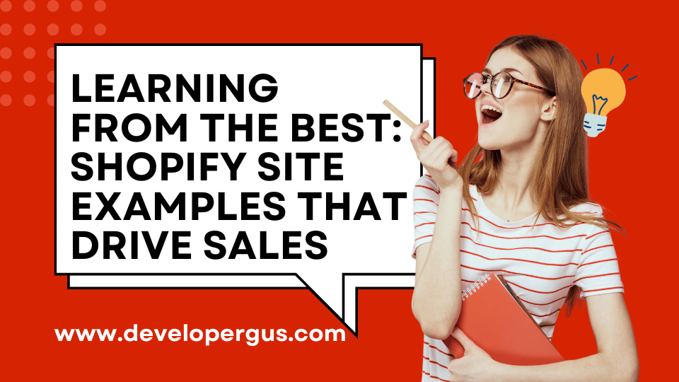 Learning from the Best Shopify Site Examples That Drive Sales