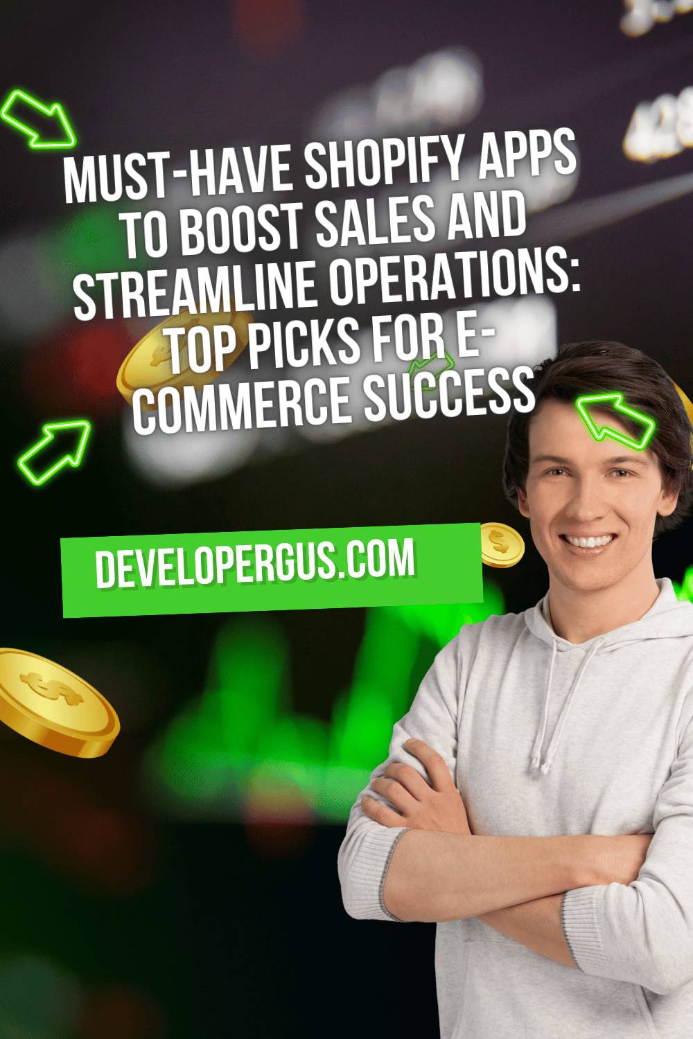 Must-Have Shopify Apps to Boost Sales and Streamline Operations: Top Picks for E-commerce Success