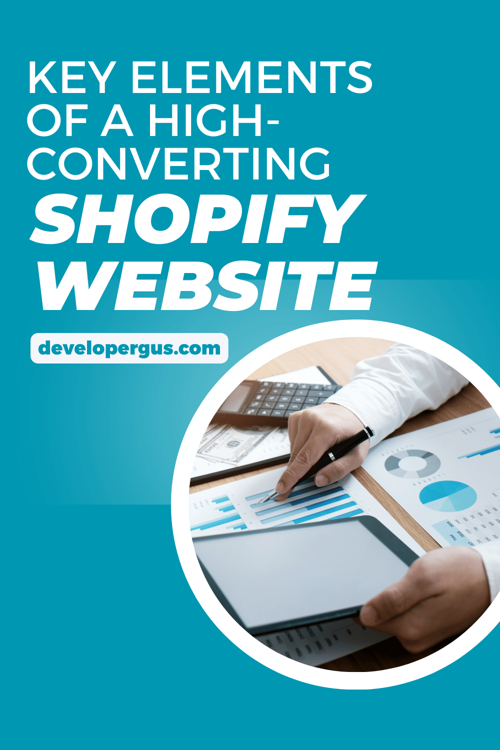 Key Elements of a High-Converting Shopify Website: Essential Features for E-commerce Success